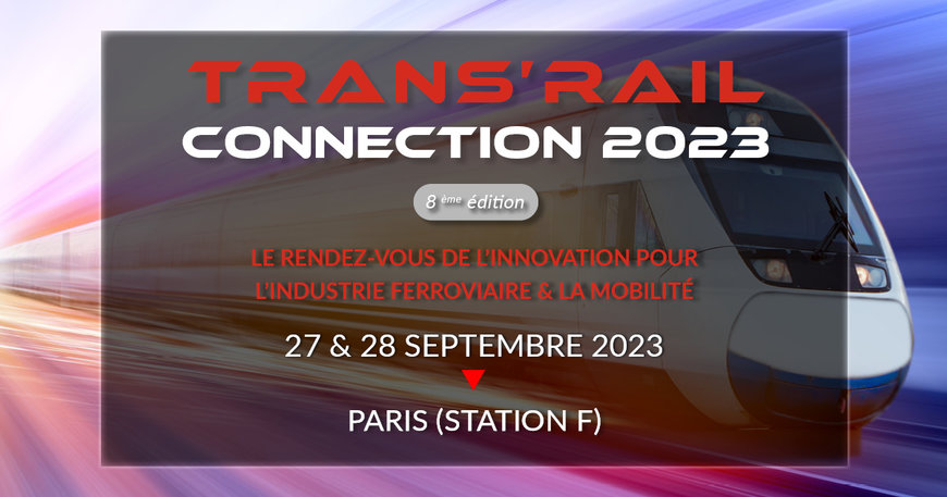 Trans’Rail revient les 27 & 28 septembre à Station F et met le cap sur l’innovation !